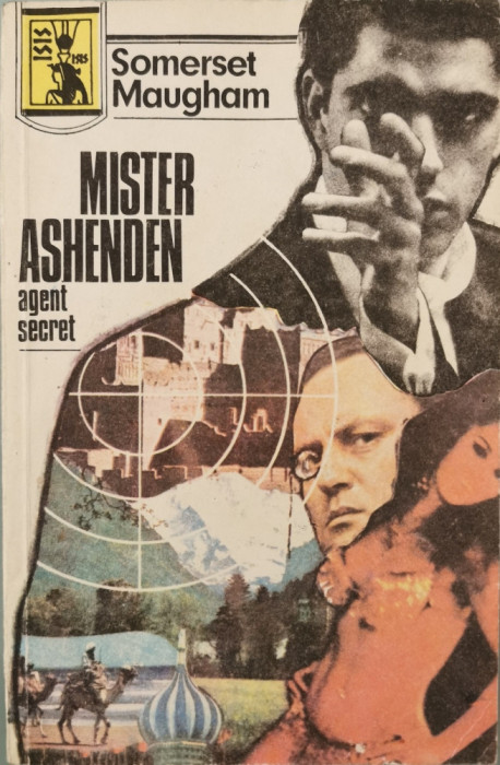 Mister Ashenden, agent secret - W. Somerset Maugham