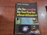 De la roata la farfuria zburatoare de Paul Teodoru