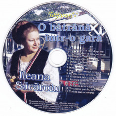 CD Populara: Ileana Sărăroiu – O bătrână intr-o gară ( stare foarte buna )