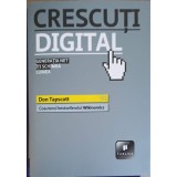 CRESCUTI DIGITAL. GENERATIA NET ITI SCHIMBA LUMEA-DON TAPSCOTT-254843