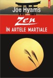 Zen &icirc;n artele marțiale - Joe Hyams, Polirom 2014, stare noua