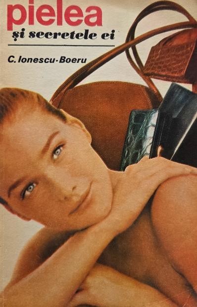 Pielea si secretele ei - C. Ionescu-Boeru