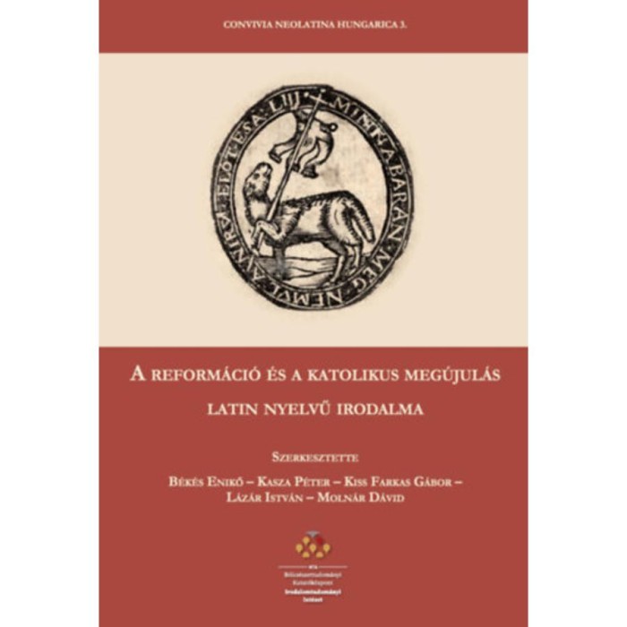 A reform&aacute;ci&oacute; &eacute;s a katolikus meg&uacute;jul&aacute;s latin nyelvű irodalma