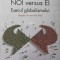 NOI VERSUS EI. ESECUL GLOBALISMULUI-IAN BREMMER-249036