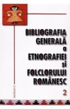 Bibliografia generala a etnografiei si folclorului romanesc 2