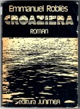 Croaziera, Emmanuel Robles