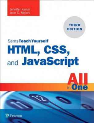 Html, Css, and JavaScript All in One: Covering Html5, Css3, and Es6, Sams Teach Yourself foto