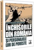 Inchisorile din Romania si personajele lor de poveste - Dan-Silviu Boerescu - Universul Juridic