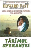 Taramul Sperantei - Roman de Howard Fast, Editura Orizonturi, 1997, Editie Colectie, Coperta Cartonata