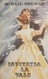 Invitatia la vals - Mihail Drumes - Roman