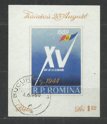 TSV$ - 1959 LP 477 A XV- A ANIVERSARE A ELIBERARII ROMANIEI, COLITA STAMPILATA foto