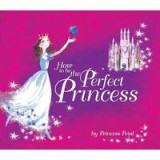 How to Be the Perfect Princess