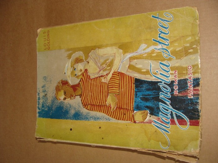 Louis Golding / MAGNOLIA STREET - roman, 1946