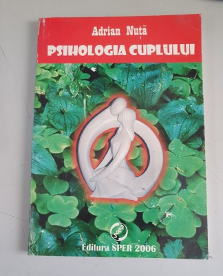 Adrian Nuta - Psihologia cuplului foto