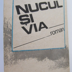 Nucul si via - Gheorghe Vaduva