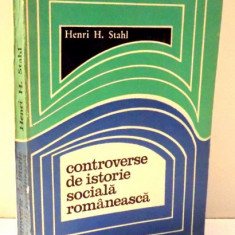 CONTROVERSE DE ISTORIE SOCIALA ROMANEASCA de HEENRI H. STAHL , 1969