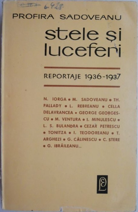 Stele si luciferi. Reportaje (1936-1937) &ndash; Profira Sadoveanu