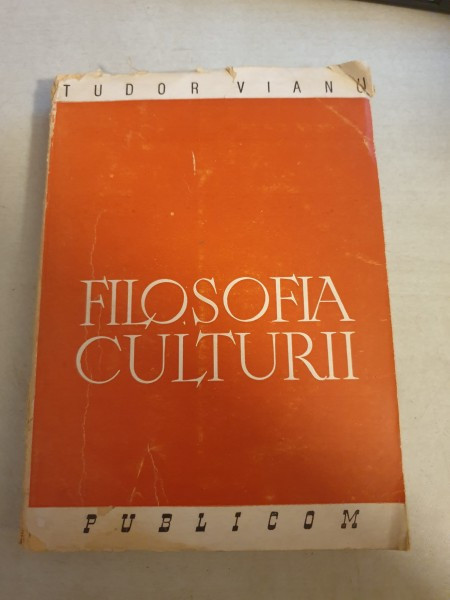 Tudor Vianu - Filosofia culturii