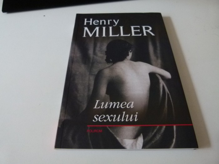 Lumea sexului - Henry Miller