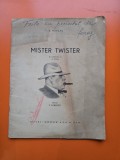 Mister Twister - S. M&acirc;rșac