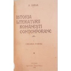 ISTORIA LITERATURII ROMANESTI CONTEMPORANE de N. IORGA, 2 VOL. - BUCURESTI, 1934 Coligat
