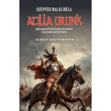 Atilla urunk III. k&ouml;tet - Sz&eacute;pvizi Bal&aacute;s B&eacute;la