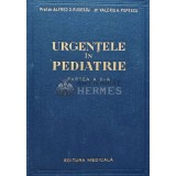 Urgentele in pediatrie, partea a 2-a - 1957 - Alfred D. Rusescu (B206)