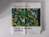 Gyogy-es Illo Olajos Novenyek, Racz G., Laza A., Coiciu E. - Bucuresti 1972, limba maghiara