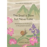 The Snail is Slow but Never Late - Jung Mok