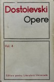 Opere (volumul 4) - 1968 - Dostoievski (L366)