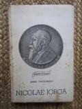 Barbu Theodorescu - Nicolae Iorga (Colectia Oameni de seama)