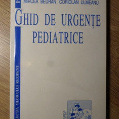 GHID DE URGENTE PEDIATRICE-MIRCEA BEURAN, CORIOLAN ULMEANU
