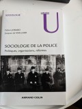 Sociologie de la Police, Politiques, Organisations, Reformes
