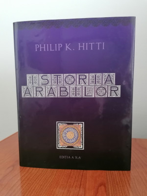 Philip K. Hitti, Istoria arabilor, ediție cartonată foto