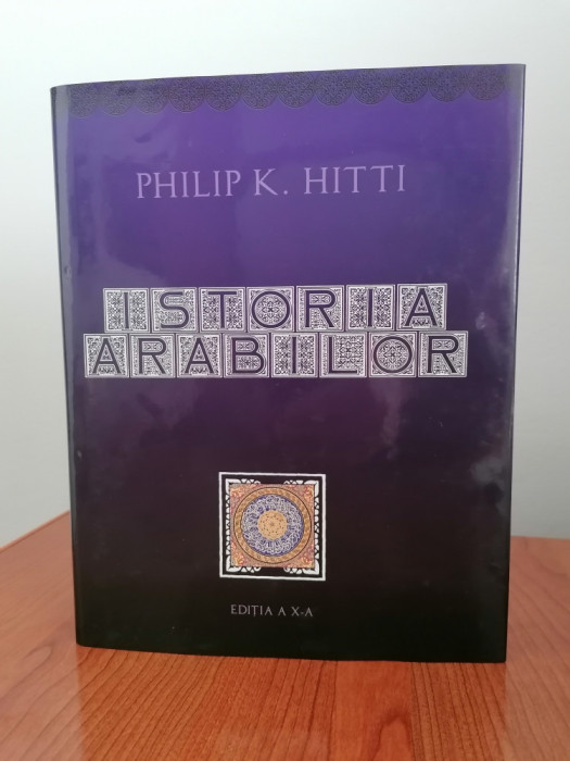 Philip K. Hitti, Istoria arabilor, ediție cartonată