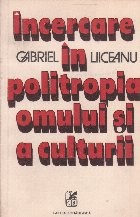 Incercare in politropia omului si a culturii foto