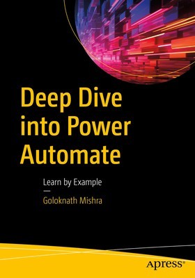 Deep Dive Into Power Automate: Learn by Example foto