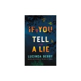 If You Tell a Lie: A Thriller
