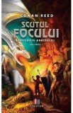 Scutul Focului. Trilogia Ahkisului Vol.1 - Conan Reed