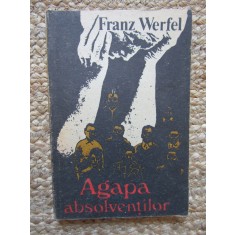 Franz Werfel - Agapa absolventilor