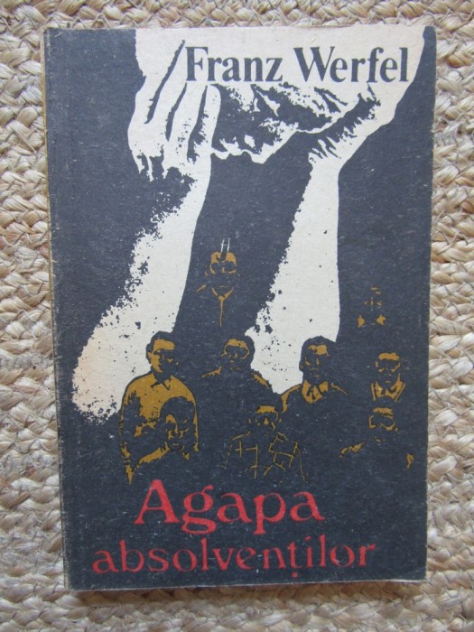 Franz Werfel - Agapa absolventilor
