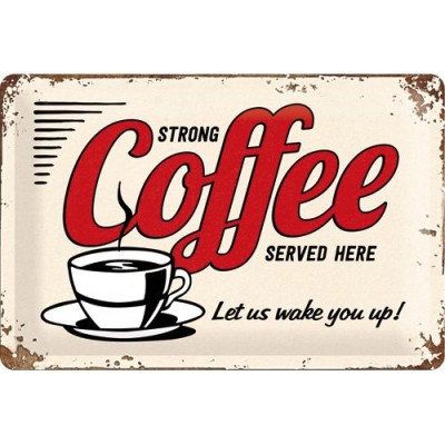 Placa metalica - Strong Coffee Served Here - 20x30 cm foto