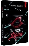 In brate straine: Destine incatusate - Andrada Rezmuves - Petale Scrise