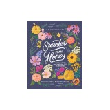 Sweeter Than Honey: A Bible Study on Enjoying God in His Word