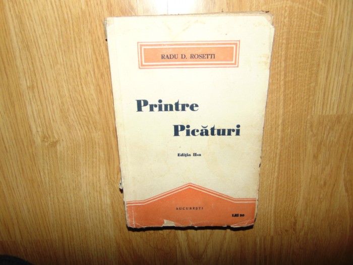 Radu D.Rosetti - Printre Picaturi Ed.II-a anul 1921