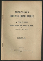 Vintila Bratianu / CHESTIUNEA TRAMVAIELOR COMUNALE BUCURESTI - editie 1911 foto