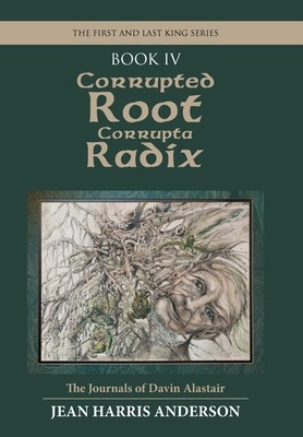 Corrupted Root Corrupta Radix: The First and Last King Series foto