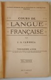 COURS DE LANGUE FRANCAISE , XIXe EDITION par J. - A. CANDREA , 1921