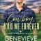Cowboy, Hold Me Forever