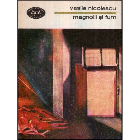 Vasile Nicolescu - Magnolii si fum - 118707